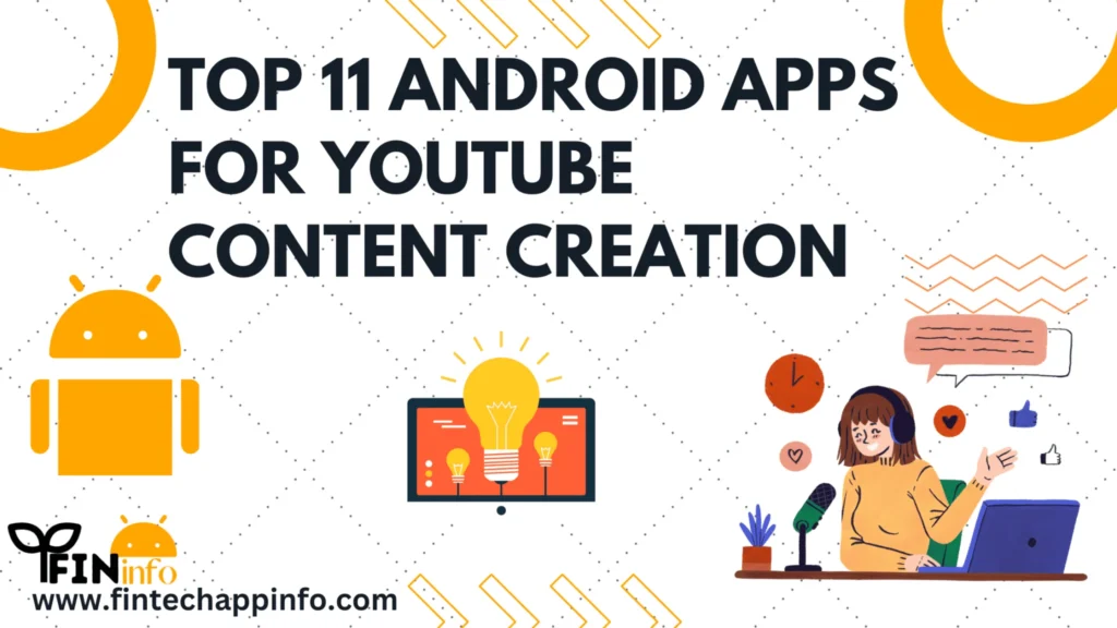 Best 11 Android Apps For Youtube Content Creator Hindi - Fintech Apps Info