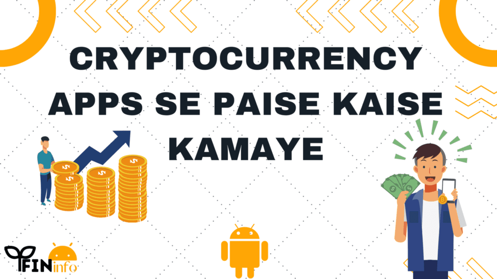 2024 में Best Cryptocurrency Apps Se Paise Kaise Kamaye पूरी जानकारी