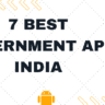 7 best government apps India