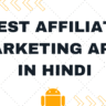 Best Affiliate Marketing Apps in Hindi