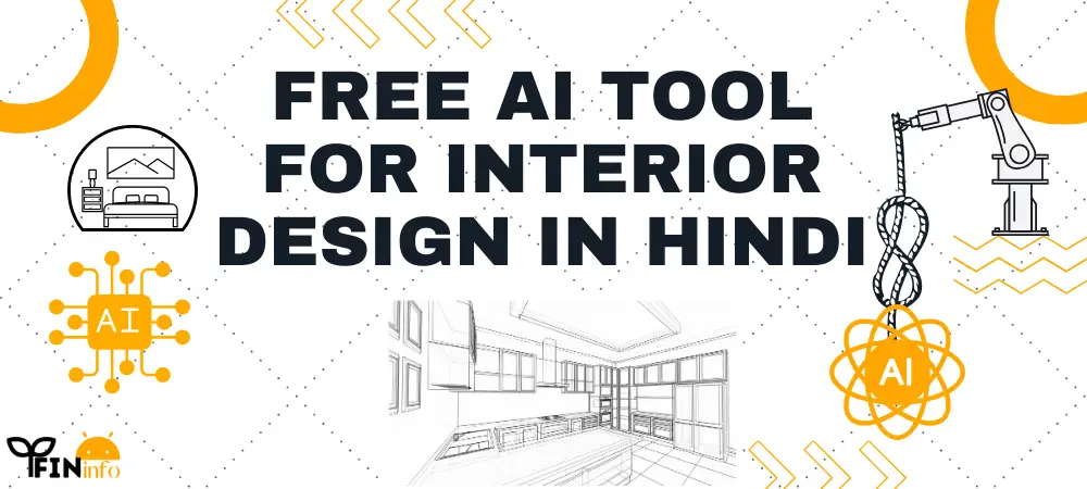 Free Ai Tool For Interior Design In Hindi