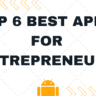 Best Apps for Entrepreneurs