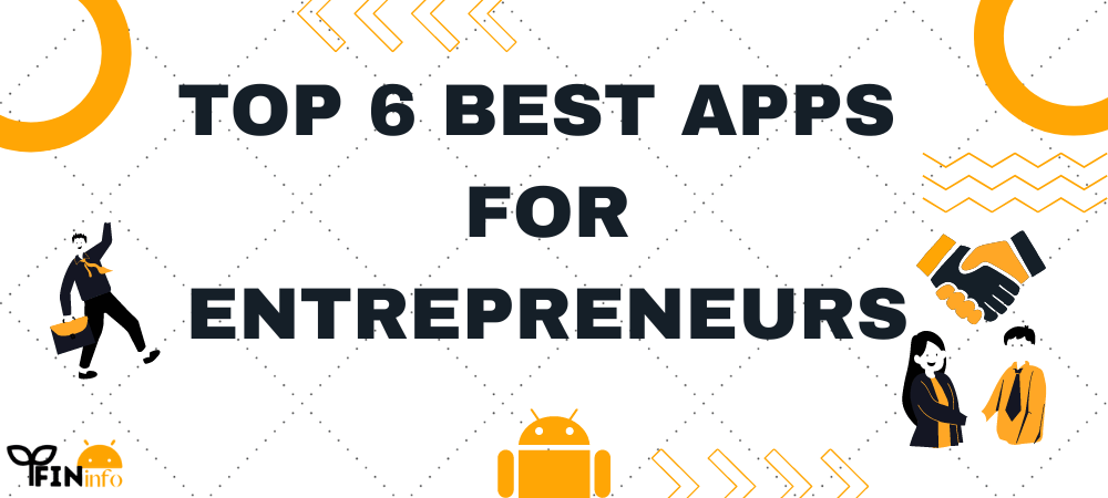 Best Apps for Entrepreneurs