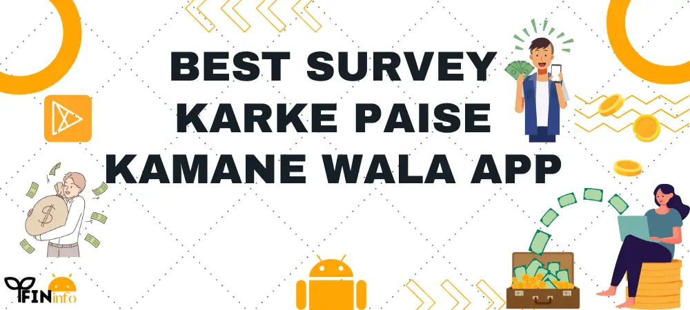 Best Survey Karke Paise Kamane Wale Apps