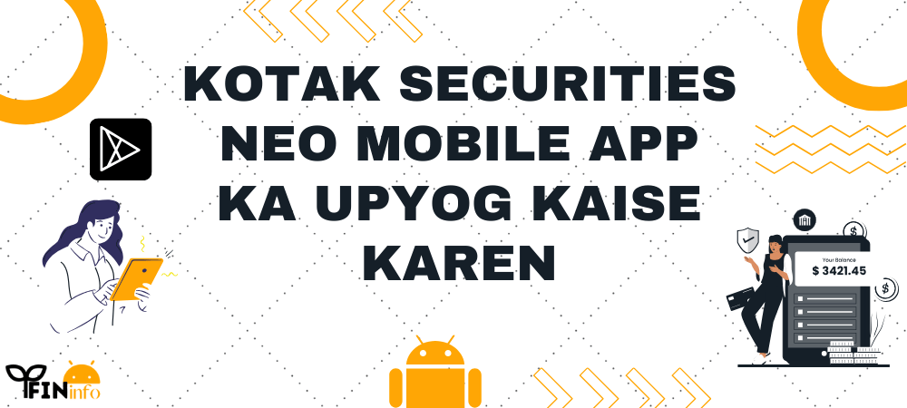 Kotak securities neo mobile app ka upyog